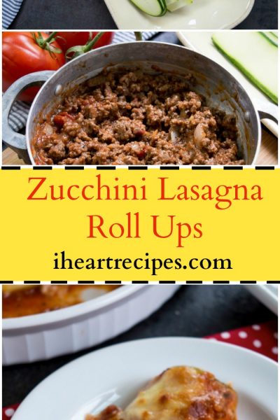 Zucchini Lasagna Roll Ups with Beef & Ricotta