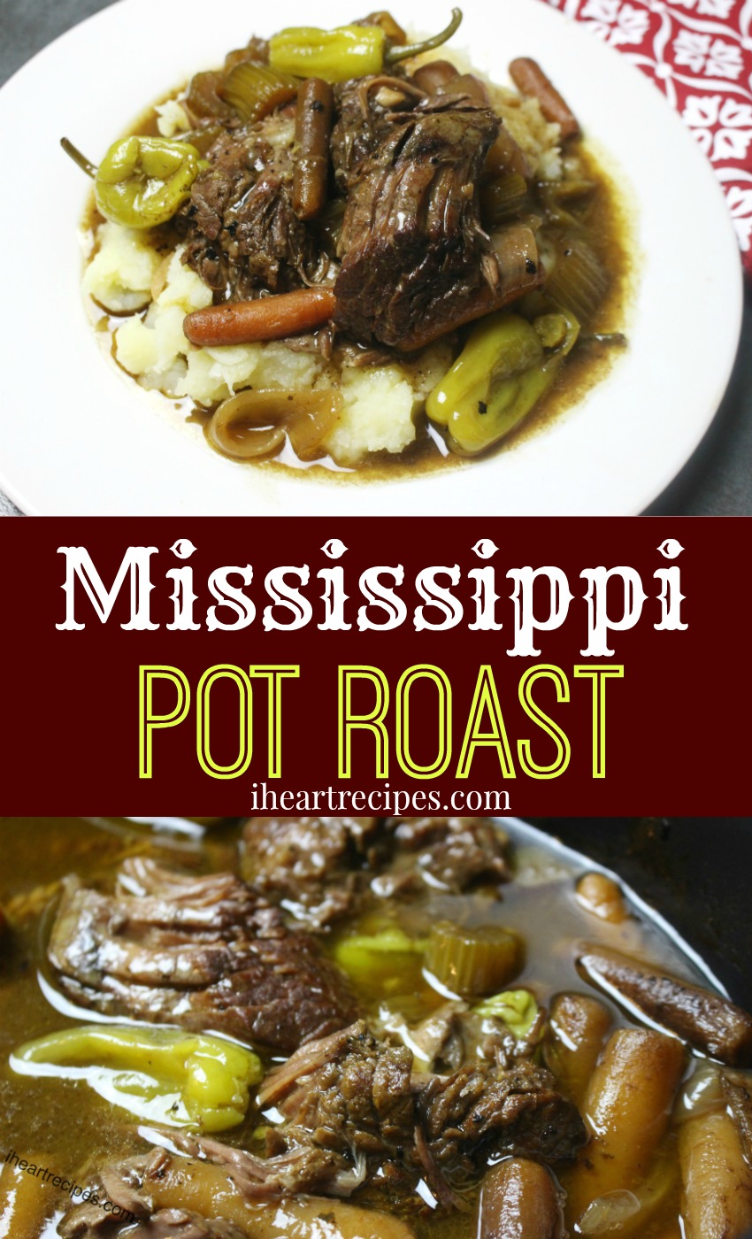 Best Mississippi Pot Roast I Heart Recipes