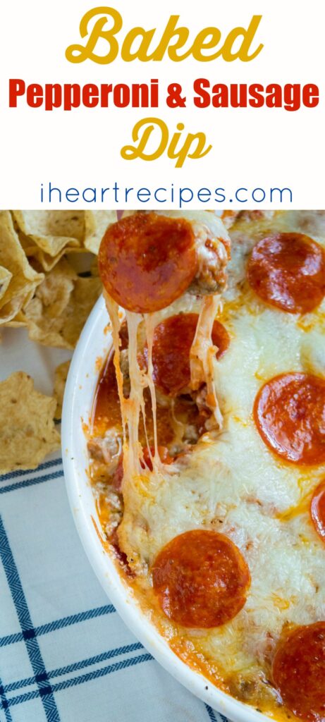 Baked Pepperoni & Sausage Pizza Dip is a great addition to any party!