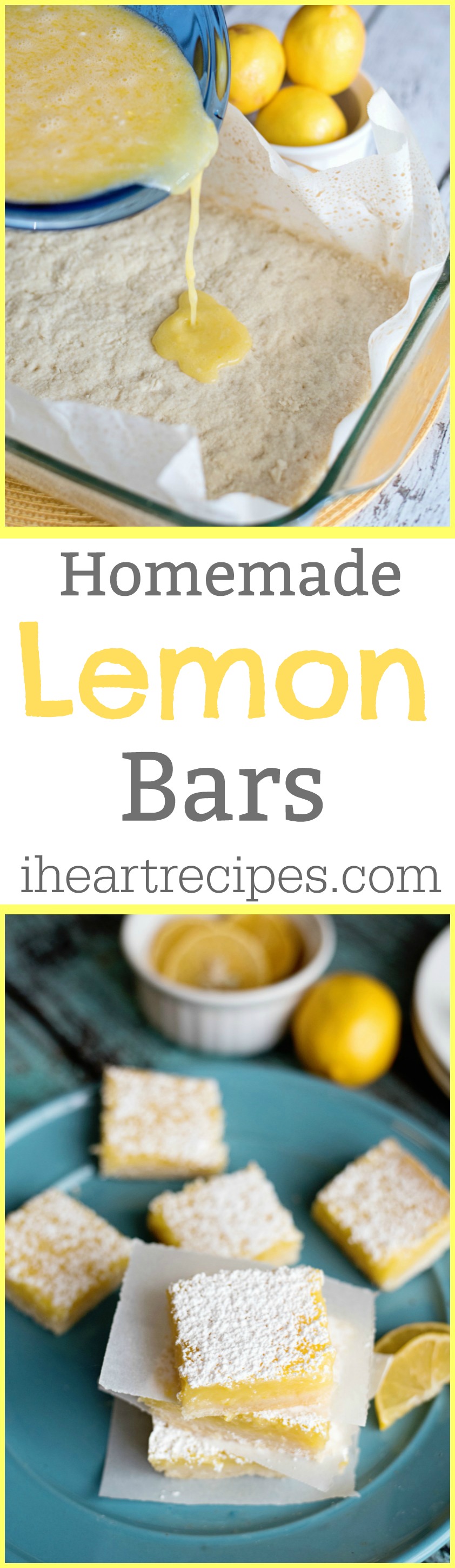 Homemade Lemon Bars I Heart Recipes