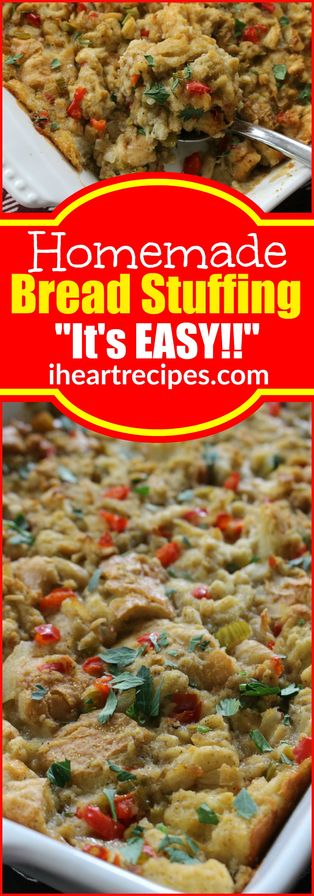 A Pinterest image collage made with two images of a homemade stuffing recipe made with French bread, veggies, herbs, and seasonings. Text across the top of the image says “homemade bread stuffing” and “It’s EASY!!!” on a red banner background.