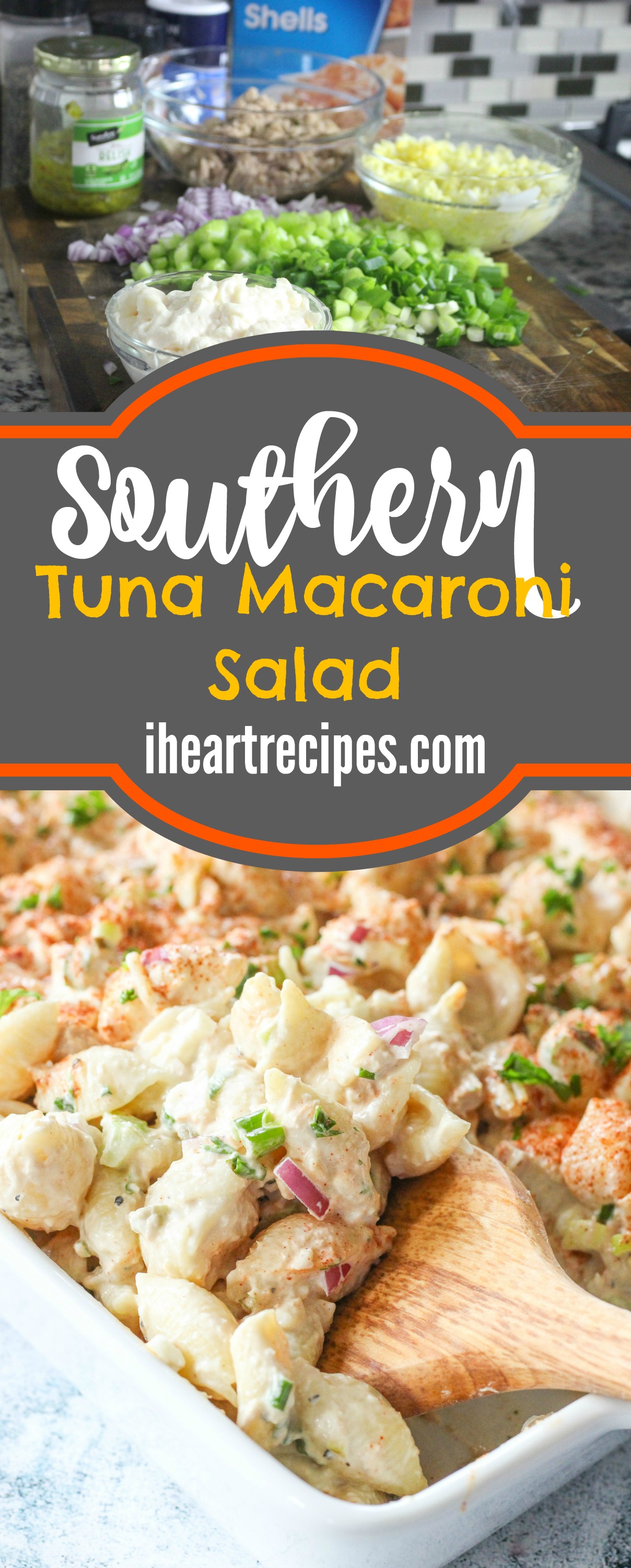 A collage of two images; the top image shows ingredients needed to make cold tuna macaroni salad. The bottom image shows the completed salad served in a white casserole dish. Text across the center of the image reads “Southern Tuna Macaroni Salad” and “iheartrecipes.com.”